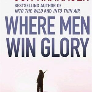 Where Men Win Glory: The Odyssey of Pat Tillman