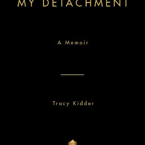 My Detachment: A Memoir