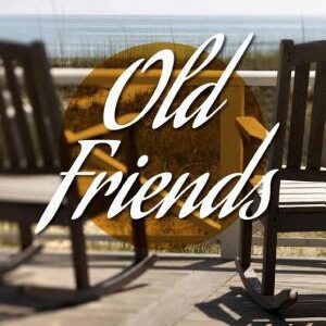 Old Friends