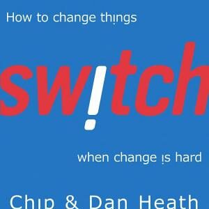 Switch: How to change things when change is hard