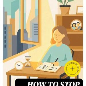 How To Stop Worrying And Start Living: Enriched edition.