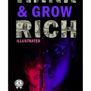 Think and Grow Rich (illustrated)