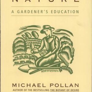 Second Nature: A Gardener's Education