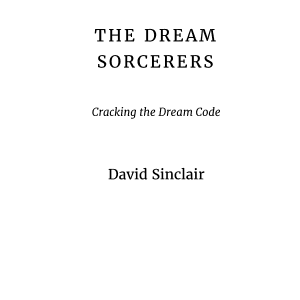 The Dream Sorcerers: Cracking the Dream Code
