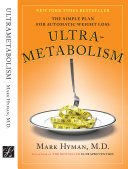 Ultra-Metabolism: The Simple Plan for Automatic Weight Loss