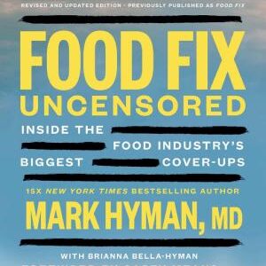 Food Fix Uncensored: Inside the Food Industry's Biggest Cover-Ups