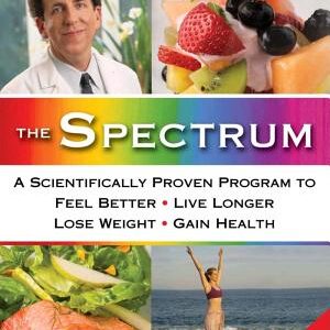 The Spectrum: How to Customize a Way of Eating and Living Just Right for You and Your Family
