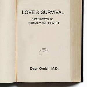 Love and Survival: Healing Power of Intimacy, The