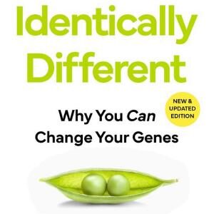 Identically Different: Why You Can Change Your Genes
