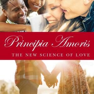 Principia Amoris: The New Science of Love