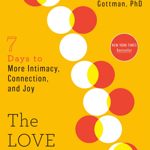 The Love Prescription: Seven Days to More Intimacy, Connection, and Joy