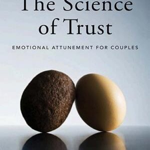 The Science of Trust: Emotional Attunement for Couples