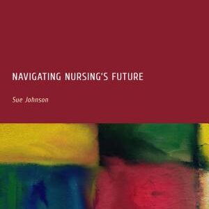 Navigating Nursing's Future