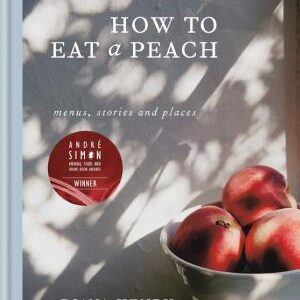 How to eat a peach: Menus, stories and places
