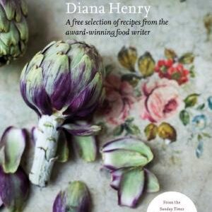 Diana Henry: A free selection of recipes from the award-winning food writer