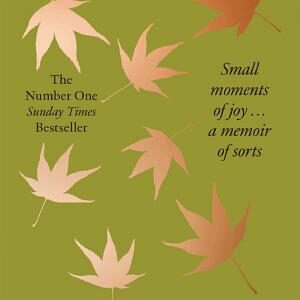 A Thousand Feasts: Small Moments of Joy ... A Memoir of Sorts