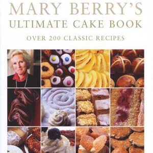 Mary Berry's Ultimate Cake Book (Second Edition)