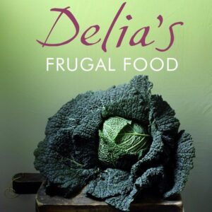 Delia's Frugal Food