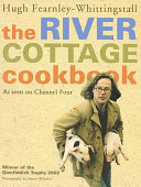 The River Cottage Cookbook