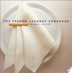 The French Laundry Cookbook
