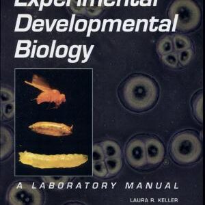 Experimental Developmental Biology: A Laboratory Manual