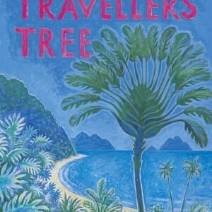 The Traveller's Tree: A Journey through the Caribbean Islands