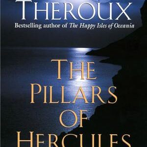 The Pillars of Hercules: A Grand Tour of the Mediterranean