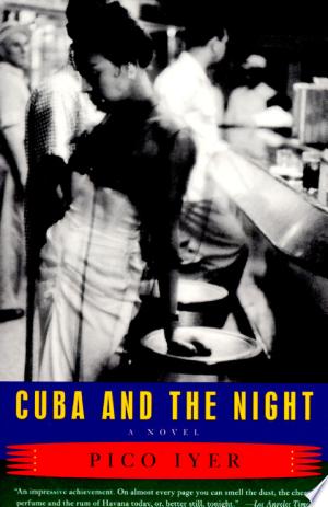 Cuba and the Night: A Novel