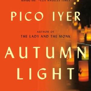 Autumn Light: Season of Fire and Farewells
