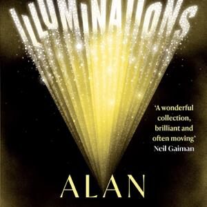 Illuminations: The Top 5 Sunday Times Bestseller