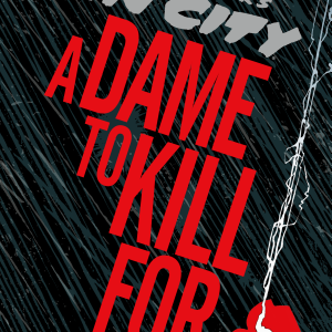 Sin City 2: A Dame to Kill For