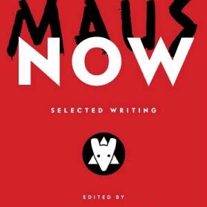 Maus Now: Selected Writing