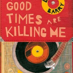 The Good Times are Killing Me