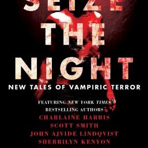 Seize the Night: New Tales of Vampiric Terror