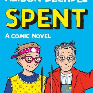 Spent: A Comic Novel