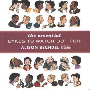 The Essential Dykes to Watch Out For