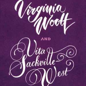 Love Letters: Vita and Virginia