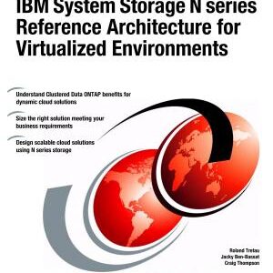 IBM System Storage N series Reference Architecture for Virtualized Environments