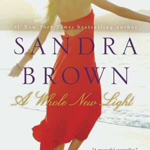 A Whole New Light: A Novel