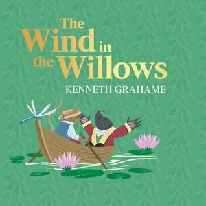 The Wind in the Willows (HarperCollins Children’s Classics)
