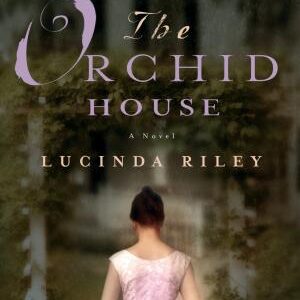 The Orchid House: A Novel