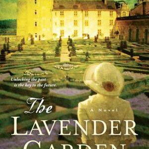 The Lavender Garden: A Novel