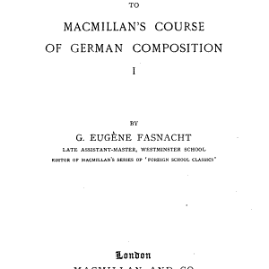 The Teacher's Companion to Macmillan's Course of German Composition. I.