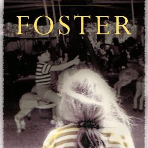 Foster: by the Booker-shortlisted author of Small Things Like These