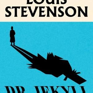 Strange Case of Dr Jekyll and Mr Hyde: Robert Louis Stevenson (Faber Classics)