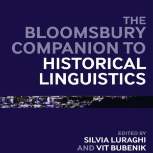The Bloomsbury Companion to Historical Linguistics