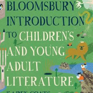 The Bloomsbury Introduction to Children's and Young Adult Literature