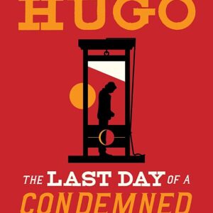The Last Day of a Condemned Man