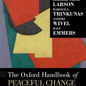 The Oxford Handbook of Peaceful Change in International Relations
