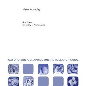 Historiography: Oxford Bibliographies Online Research Guide